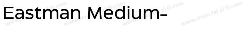 Eastman Medium字体转换
